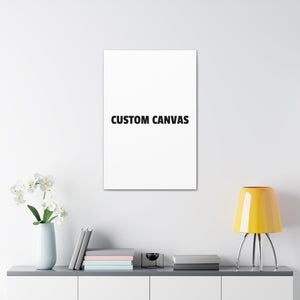CUSTOM CANVAS CUSTOM CANVAS
