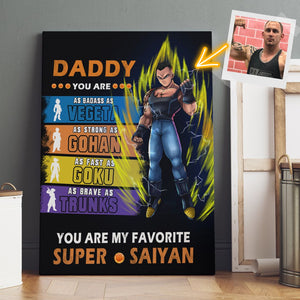 DADDY YOU ARE MY FAVORITE SUPER SAIYAN CANVAS DADDY YOU ARE MY FAVORITE SUPER SAIYAN CANVAS