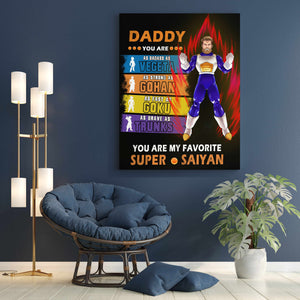 DADDY YOU ARE MY FAVORITE SUPER SAIYAN CANVAS DADDY YOU ARE MY FAVORITE SUPER SAIYAN CANVAS