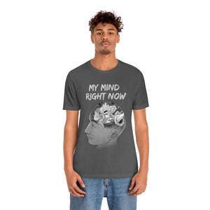 MY MIND RIGHT NOW T-SHIRT MY MIND RIGHT NOW T-SHIRT